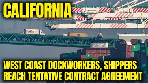 West Coast dockworkers, shippers reach tentative contract agreement